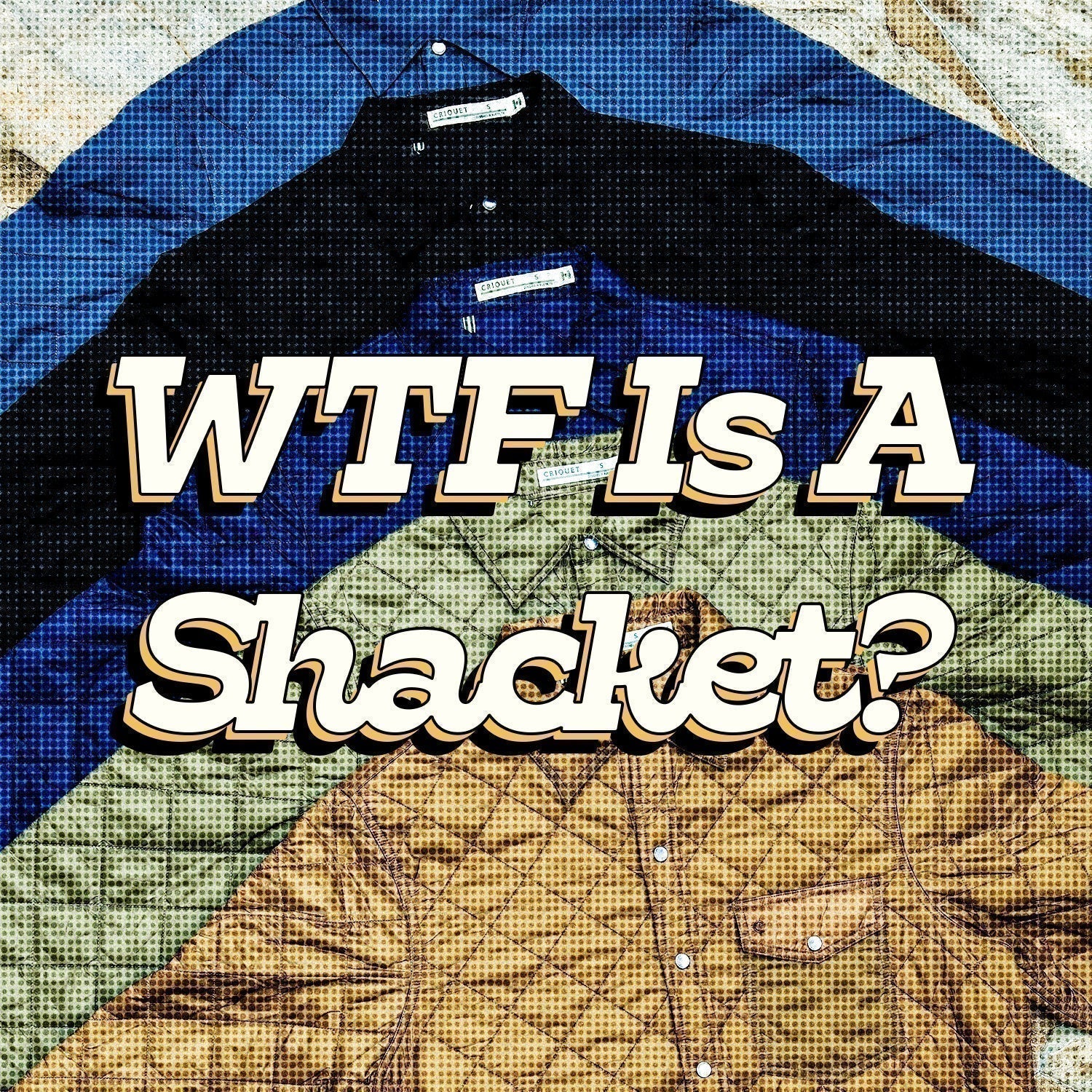 Ask The Founders: What Is a Shacket?